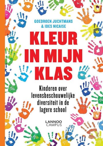 Kleur in mijn klas 9789401421348 Goedroen Juchtmans, Livres, Livres d'étude & Cours, Verzenden, Goedroen Juchtmans