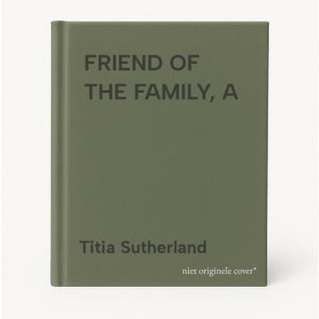 FRIEND OF THE FAMILY, A 9780552996501 Titia Sutherland, Verzenden, Titia Sutherland
