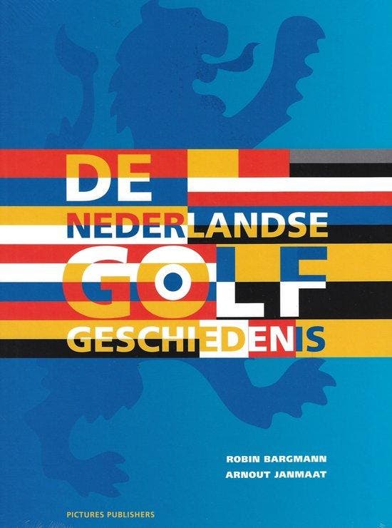 De Nederlandse Golf Geschiedenis 9789492576637, Livres, Livres Autre, Envoi