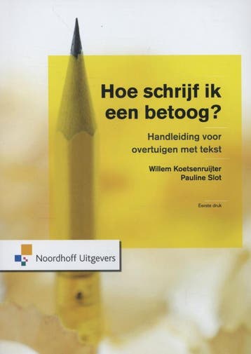 Hoe schrijf ik een betoog? 9789001730062, Boeken, Schoolboeken, Verzenden, Zo goed als nieuw, Willem Koetsenruijter