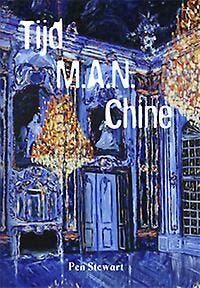 Tijd M.A.N. Chine 9789460792359 Pen Stewart, Verzenden, Gelezen, Pen Stewart