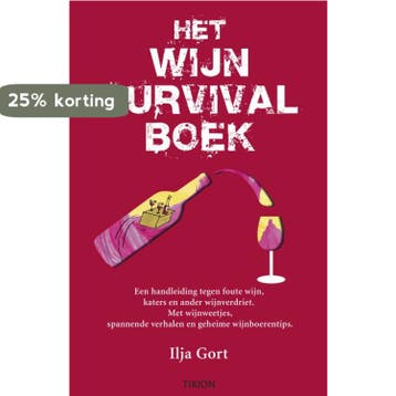 Het wijnsurvivalboek 9789043907828 Ilja Gort, Verzenden, Ilja Gort