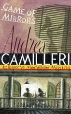 Game of Mirrors 9781447249214 Andrea Camilleri, Boeken, Verzenden, Gelezen, Andrea Camilleri