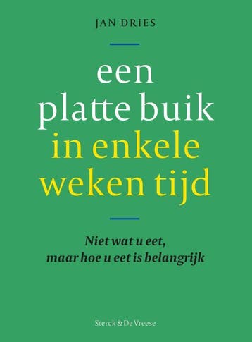 Een platte buik in enkele weken tijd! 9789056157531, Verzenden, Zo goed als nieuw, Jan Dries