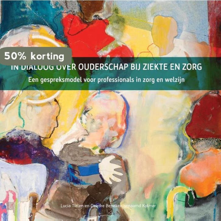 In dialoog over ouderschap bij ziekte en zorg 9789463011099, Boeken, Politiek en Maatschappij, Zo goed als nieuw, Verzenden