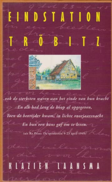 EINDSTATION TROBITZ 9789024277575 Klazien Laansma, Verzenden, Gelezen, Klazien Laansma