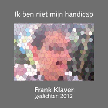 Ik Ben Niet Mijn Handicap | Frank Klaver | Nieuw, Verzenden, Frank Klaver