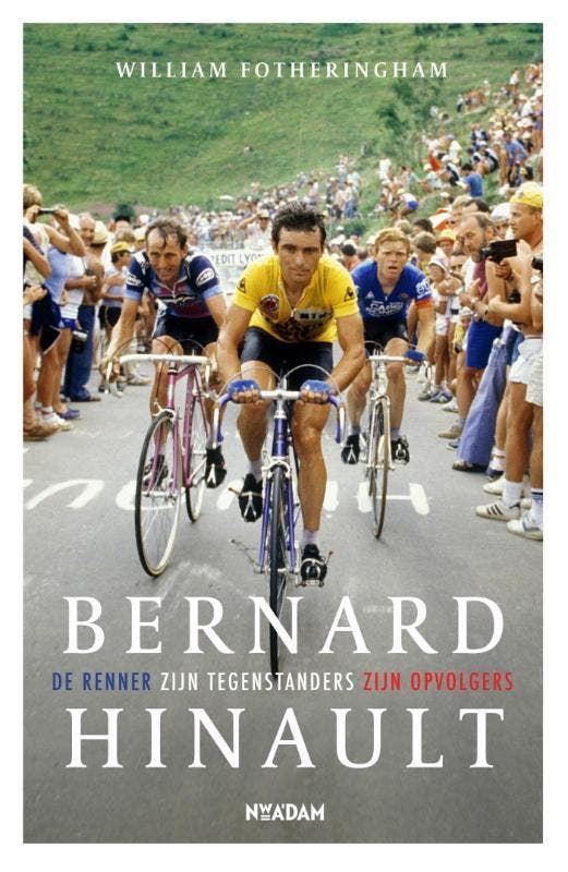 Bernard Hinault 9789046819593 William Fotheringham, Livres, Loisirs & Temps libre, Envoi