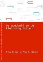 De goudsmid en de klein-inquisiteur 9789072474773 E. Brem, Verzenden, E. Brem