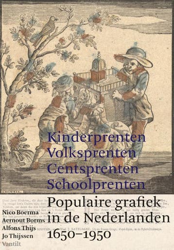 Kinderprenten, Centsprenten, Volksprenten, Schoolprenten, Verzenden, Nieuw, Nico Boerma; Aernout Borms; Jo Thijssen