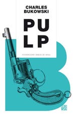 Pulp 9789048840847 Charles Bukowski, Verzenden, Zo goed als nieuw, Charles Bukowski