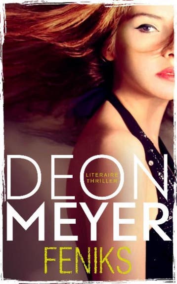 Feniks 9789400500273 Deon Meyer, Boeken, Verzenden, Gelezen, Deon Meyer
