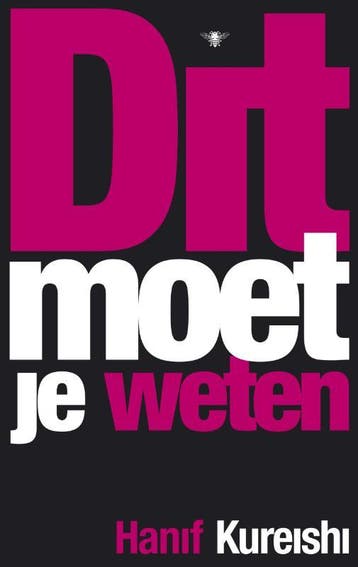 Dit moet je weten 9789023426974 Hanif Kureishi, Verzenden, Hanif Kureishi