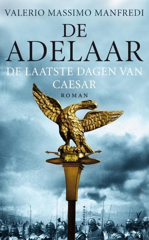 De adelaar 9789025369323 Valerio Massimo Manfredi, Boeken, Thrillers, Gelezen, Verzenden