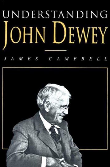 Understanding John Dewey 9780812692853 James Campbell, Verzenden, Gelezen, James Campbell