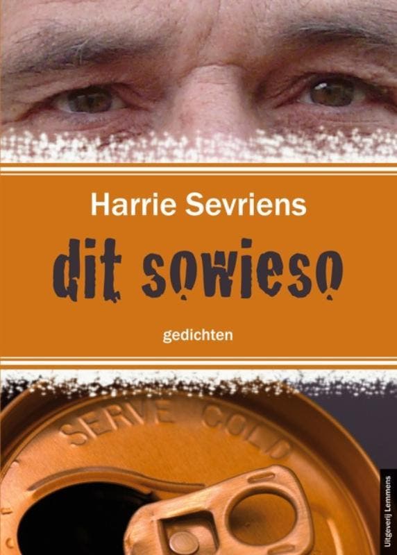 Dit sowieso 9789077490525 H. Sevriens, Boeken, Gedichten en Poëzie, Zo goed als nieuw, Verzenden