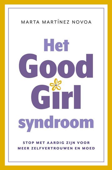 Het Good Girl Syndroom (9789043939928, Marta Martínez Novoa, Boeken, Verzenden, Nieuw
