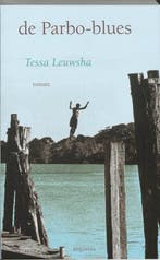 De Parbo-blues 9789045702339 Tessa Leuwsha, Verzenden, Gelezen, Tessa Leuwsha