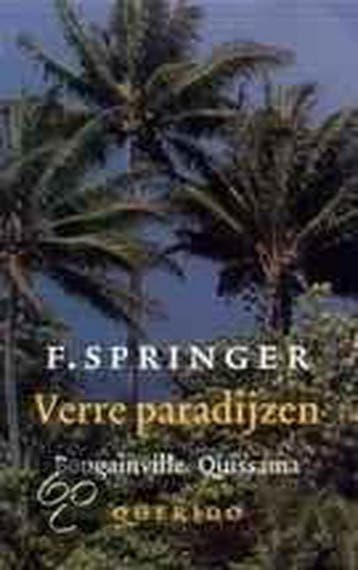 Verre paradijzen 9789021480176 F. Springer, Boeken, Verzenden, Gelezen, F. Springer