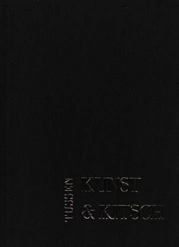 TUSSEN KUNST EN KITSCH VERZAMELBAND 1 9789040009372, Boeken, Verzenden, Gelezen