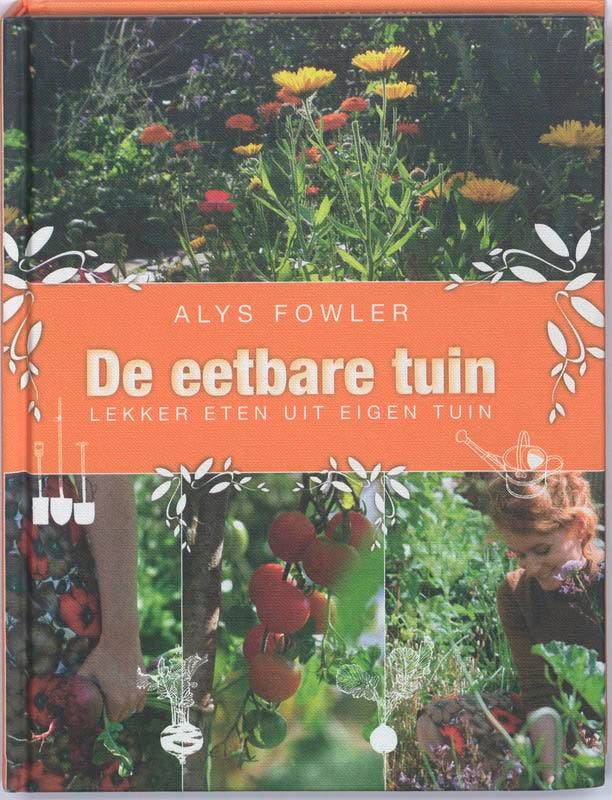 De eetbare tuin 9789061129394 Alys Fowler, Livres, Loisirs & Temps libre, Envoi