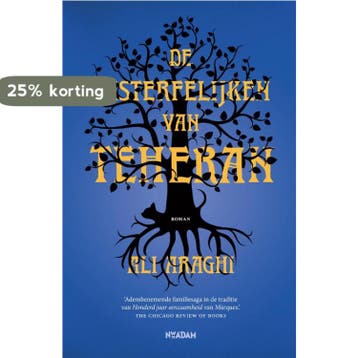 De onsterfelijken van Teheran 9789046827529 Ali Araghi, Verzenden, Ali Araghi