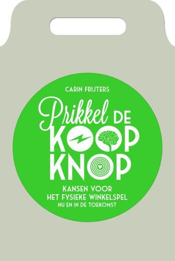 Prikkel De Koopknop | Carin Frijters | Nieuw, Verzenden, Nieuw, Carin Frijters