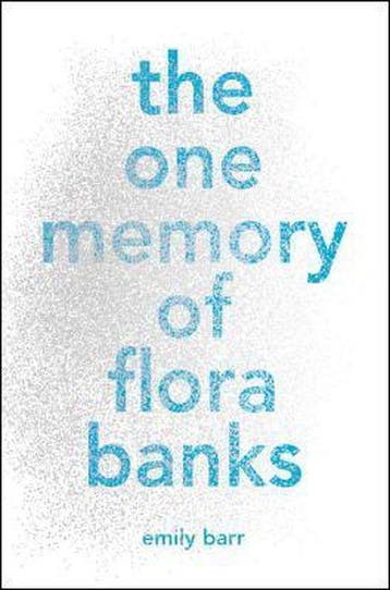 The One Memory of Flora Banks 9780399547010 Emily Barr, Verzenden, Emily Barr