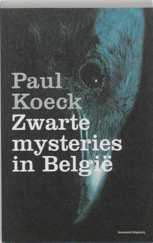 Zwarte mysteries in België 9789002231667 Paul Koeck, Livres, Ésotérisme & Spiritualité, Envoi