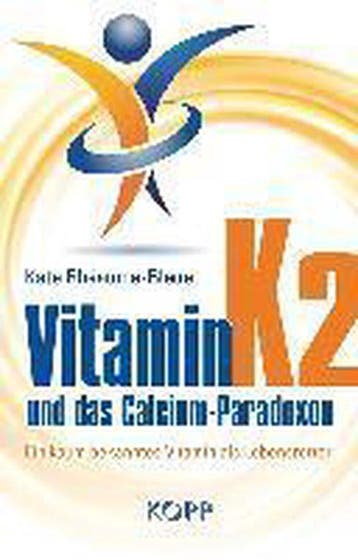 Vitamin K2 und das Calcium-Paradoxon 9783864452901, Verzenden, Zo goed als nieuw, Kate Rheaume-Bleue