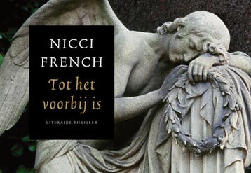 Tot het voorbij is / Dwarsligger / 35 9789049800277, Boeken, Thrillers, Verzenden, Gelezen, Nicci French