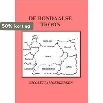 De Bondaalse troon 9789077339992 N. Moerkerken, Boeken, Verzenden, Gelezen, N. Moerkerken