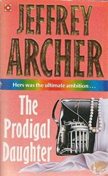 The Prodigal Daughter 9780340329627 Jeffrey Archer, Verzenden, Gelezen, Jeffrey Archer