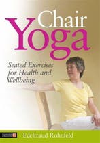 Chair Yoga 9781848190788 Edeltraud Rohnfeld, Verzenden, Gelezen, Edeltraud Rohnfeld