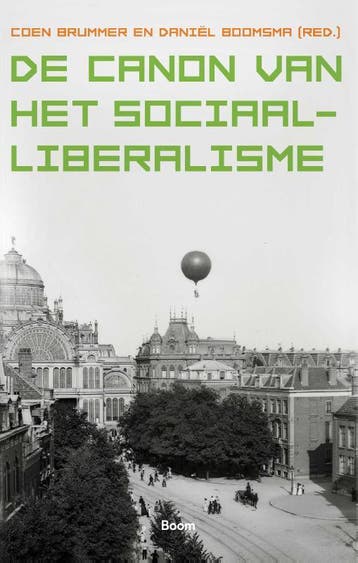De canon van het sociaal-liberalisme 9789024430291, Verzenden, Zo goed als nieuw