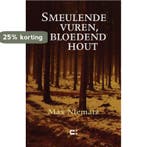 Smeulende vuren, bloedend hout 9789086842148 Max Niematz, Verzenden, Max Niematz