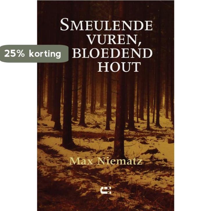 Smeulende vuren, bloedend hout 9789086842148 Max Niematz, Boeken, Romans, Zo goed als nieuw, Verzenden