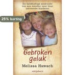 Gebroken geluk 9789047509349 Melissa Hawach, Verzenden, Melissa Hawach