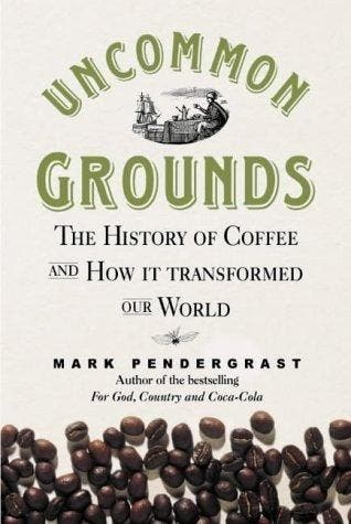 Uncommon Grounds - Mark Pendergrast - 9781587990885 - Hardco, Verzenden