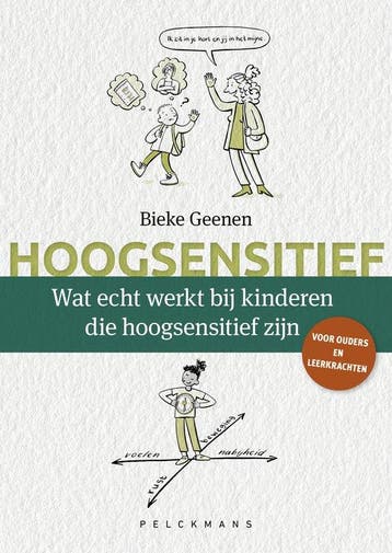 Wat echt werkt bij kinderen die hoogsensitief zijn Bieke en, Boeken, Verzenden, Gelezen, Bieke en