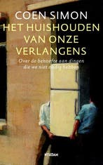 Het huishouden van onze verlangens 9789046816493 Coen Simon, Boeken, Verzenden, Zo goed als nieuw, Coen Simon