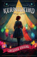 Kermiskind 9789000390557 Jacques Vriens, Verzenden, Gelezen, Jacques Vriens