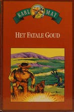 Het fatale goud 9789036606936 Karl May, Boeken, Verzenden, Gelezen, Karl May