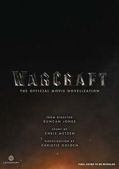 WARCRAFT OFFICIAL MOVIE NOVELIZATION MMPB 9781783295593, Boeken, Verzenden, Gelezen, Christie Golden