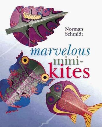 Marvelous Mini-Kites 9781895569414 Norman Schmidt, Verzenden, Gelezen, Norman Schmidt