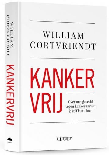 Kankervrij | William Cortvriendt | Nieuw, Boeken, Verzenden, Nieuw, William Cortvriendt