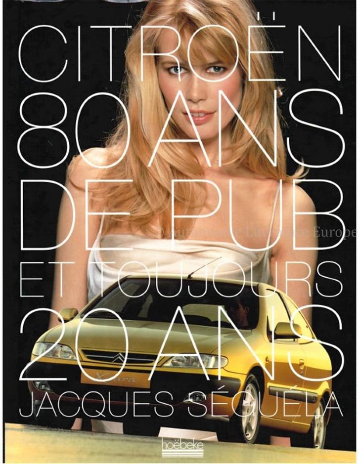 80 ANS DE PUBLICITÉ CITROËN ET TOUJOURS 20 ANS, Livres, Autos | Livres