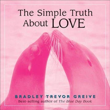 The Simple Truth About Love 9780740755668, Verzenden, Bradley Trevor Greive