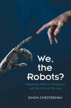 We, the Robots? 9781316517680 Simon Chesterman, Verzenden, Simon Chesterman