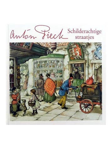 Anton Pieck - Schilderachtige Straatjes - Prentenboek -, Verzenden, Anton Pieck
